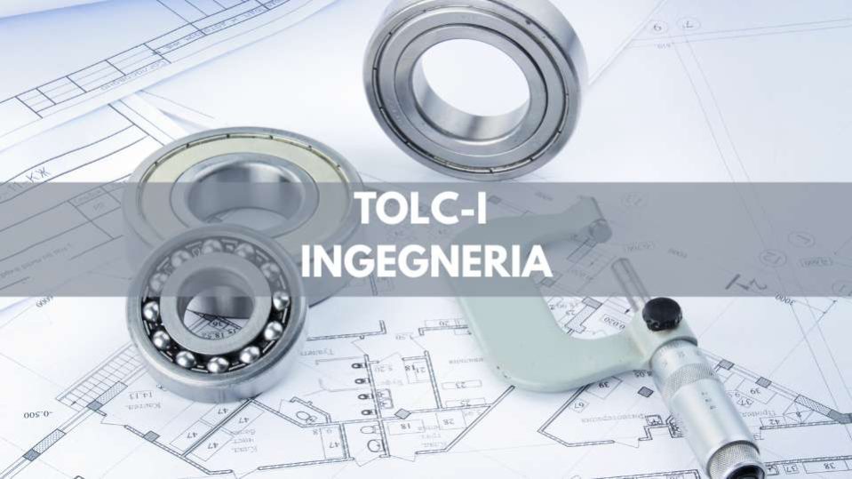 tolc-i - struttura prova test Ingegneria