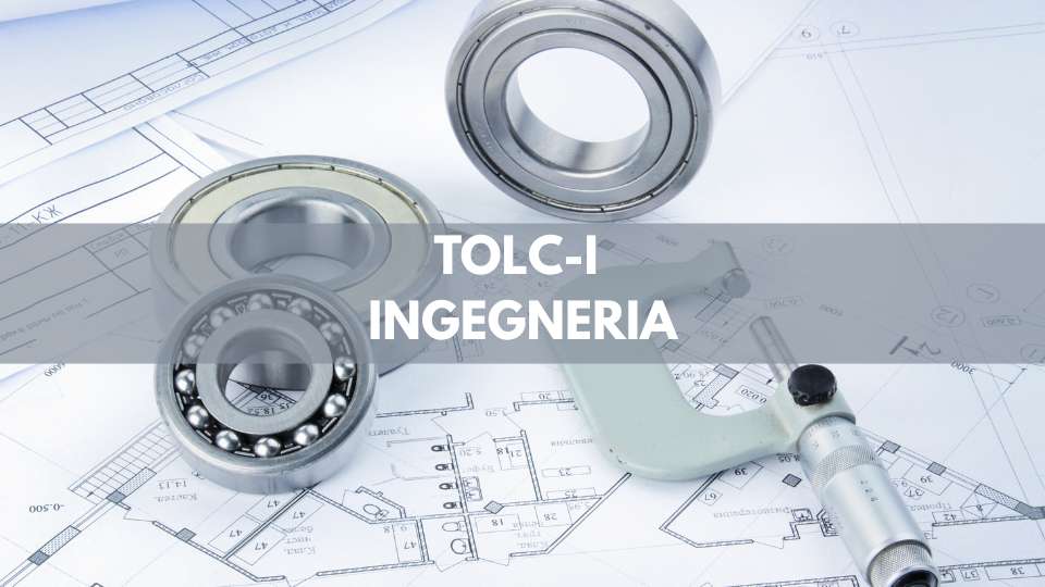 tolc-i - struttura prova test Ingegneria